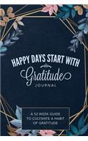 Happy Days Start With Gratitude