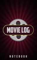 Movie Log Journal - A Notebook For Personal Movie Reviews - Film Watching Tracker