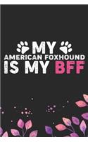 My American Foxhound Is My BFF