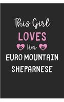 This Girl Loves Her Euro Mountain Sheparnese