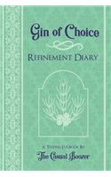 Gin Refinement Diary