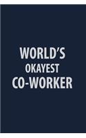 World's Okayest Co-Worker