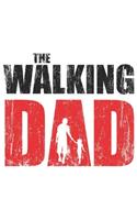 The Walking Dad: Dad Bester Papa Geschenk Für Vater Dina5 Gepunktet Notizbuch Tagebuch Planer Notizblock Malheft Kladde Journal Strazze