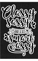 Classy Sassy And A Bit Smart Assy