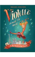 Violette Around the World, Vol. 1: My Head In the Clouds!