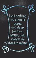 I will both lay me down in peace, and sleep: for thou, LORD, only makest me dwell in safety.: Dot Grid Paper