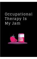 Occupational Therapy Is My Jam