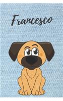 Francesco Notizbuch Hunde / Malbuch / Tagebuch / Journal / DIN A5 / Geschenk: individuelles personalisiertes blanko Jungen & Männer Namen Notizbuch, ... Weihnachts & Geburtstags Geschenk für Männer.