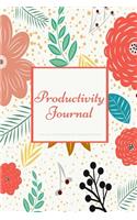 Productivity Journal A Daily Goal Setting Planner and Organizer for Women: With Inspirational and Motivational Affirmation Quotes 5 minutes A Day Best for Holiday Gift Idea