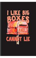 I like Big Boxes and I Cannot Lie