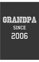 Grandpa Since 2006 Notebook: Lined Journal, 120 Pages, 6 x 9, Affordable Gift for Grandfather, Gramps Journal Matte Finish