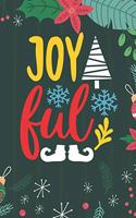 Joyful: Cute Merry Christmas Journal Notebook - Funny Christmas Journal Book Gifts - Christmas Journal for Kids Women - Happy New Year Journal Books - Santa