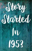 Story Started In 1953: The perfect gift for a birthday - unique personalised year of birth journal!