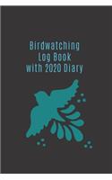Birdwatching Log Book with 2020 Diary: The ideal gift for twitchers to keep track of their birding stats AND important dates