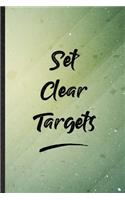 Set Clear Targets