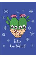Feliz Cactidad: Lined Journal, 120 Pages, 6 x 9, Cacti Couple In Christmas Candy Cane Bowl, Blue Matte Finish (Feliz Cactidad Journal)