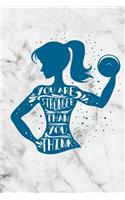 You Are Stronger Than You Think: Motivational Journal - 120-Page College-Ruled Female Empowerment Notebook - 6 X 9 Marble & Gold Perfect Paperback(Girly Notebooks)