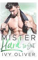 Mister Hard to Get