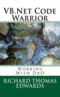 VB.Net Code Warrior: Working With DAO