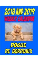 2018 and 20129 Weekly Calendar Dogue De Bordeaux: Two Years Dog Calendar, Personal info, birthday and more