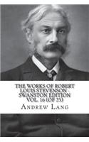 The Works of Robert Louis Stevenson - Swanston Edition Vol. 16 (of 25)