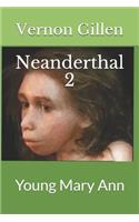 Neanderthal 2