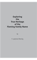 Exploring the True Heritage of the Fleming Family Name