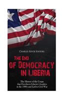 End of Democracy in Liberia