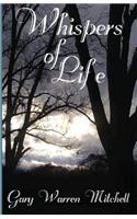 Whispers of Life