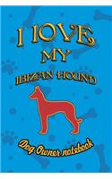 I Love My Ibizan Hound - Dog Owner Notebook