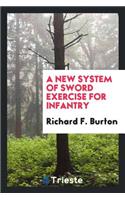A New System of Sword Exercise for Infantry