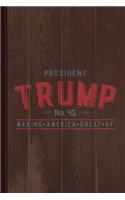 President Trump Making America Great AF Journal Notebook
