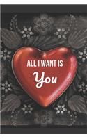 All I Want Is You: Blank Line Journal