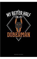 My Better Half Is a Doberman