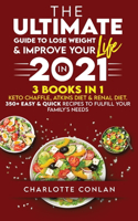 The Ultimate Guide to Lose Weight and Improve Your Life in 2021