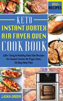 Keto Instant Vortex Air Fryer Oven Cookbook