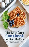 The Low Carb Cookbook for Keto Chaffles