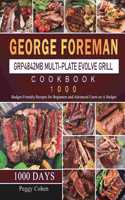 George Foreman GRP4842MB Multi-Plate Evolve Grill Cookbook 1000