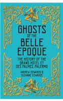 Ghosts of the Belle Époque