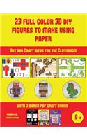 Art and Craft Ideas for the Classroom (23 Full Color 3D Figures to Make Using Paper)