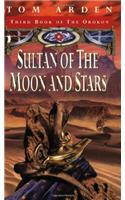 Sultan Of The Moon And Stars