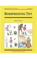 Bombproofing Tips