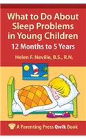 What to Do about Sleep Problems in Young Children