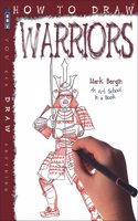 How To Draw Warriors: (How to Draw)