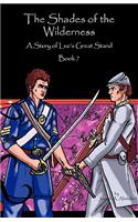 The Shades of the Wilderness: A Story of Lee's Great Stand