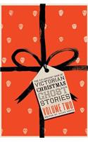 The Valancourt Book of Victorian Christmas Ghost Stories, Volume Two