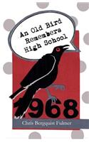 An Old Bird Remembers High School