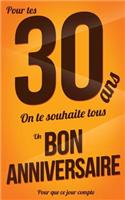 Bon anniversaire - 30 ans