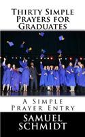 Thirty Simple Prayers for Graduates