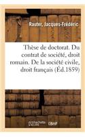 Thèse de Doctorat. Du Contrat de Société, En Droit Romain